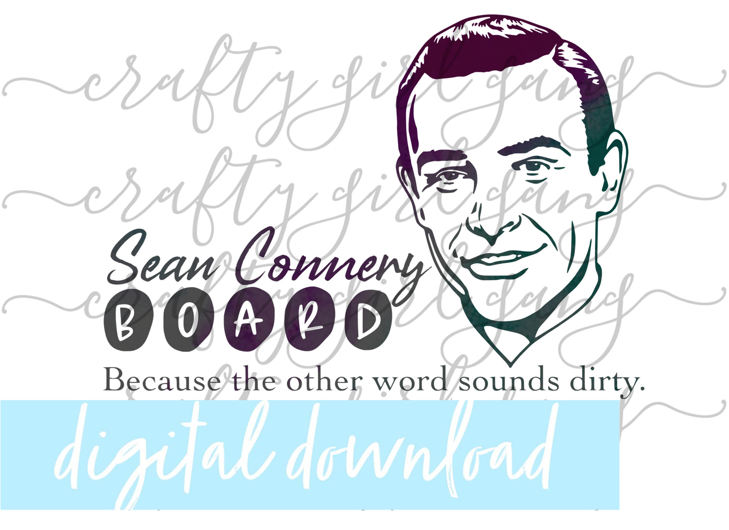 Sean Connery Board - Digital Download